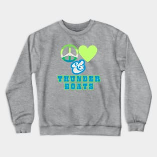 Peace, Love & Thunderboats  - Pacific Northwest Retro Pop Electric Green Style Crewneck Sweatshirt